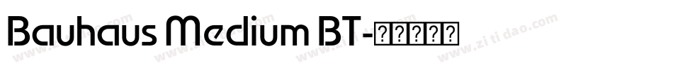 Bauhaus Medium BT字体转换